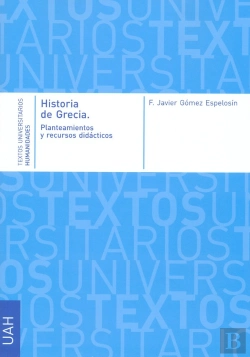 Bertrand.pt - Historia De Grecia. Planteamientos Y Recursos Didácticos