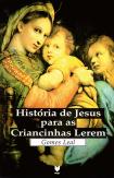 História de Jesus para as Criancinhas Lerem