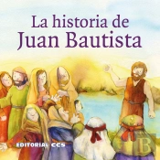 Historia De Juan Bautista, La