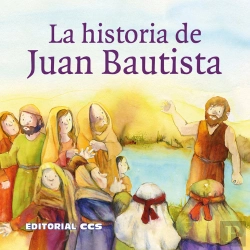Bertrand.pt - Historia De Juan Bautista, La