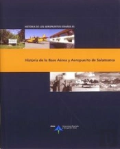 Historia De La Base Aérea Y Aeropuerto De Salamanca