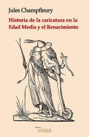 Historia De La Caricatura En La Edad Media Y El Renacimiento