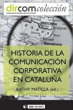 Bertrand.pt - Historia De La Comunicación Corporativa En Catalunya