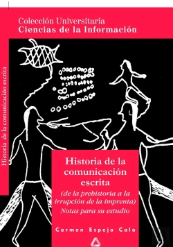 Bertrand.pt - Historia De La Comunicación Escrita. Colección Universitaria: Ciencias De La Información.