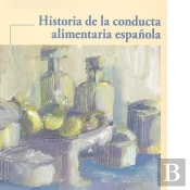 Historia De La Conducta Alimentaria Española