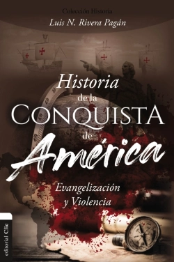 Bertrand.pt - Historia De La Conquista De América