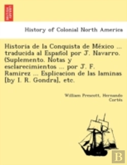 Bertrand.pt - Historia De La Conquista De Me Xico ...