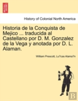 Bertrand.pt - Historia De La Conquista De Mejico ... T