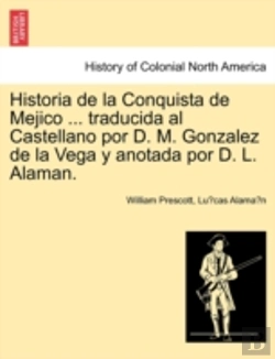 Bertrand.pt - Historia De La Conquista De Mejico ... T