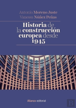 Bertrand.pt - Historia De La Construcción Europea Desde 1945