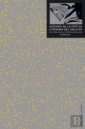 Historia De La Crítica Literaria Del Siglo Xx