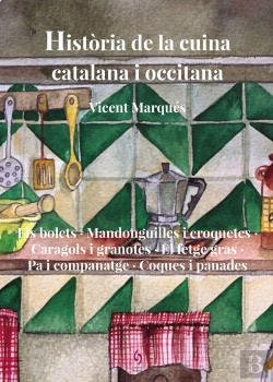 Bertrand.pt - Historia De La Cuina Catalana I Occitana
