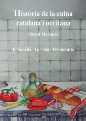 Historia De La Cuina Catalana I Occitana Volum 5