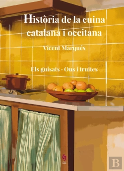 Bertrand.pt - Historia De La Cuina Catalana I Occitana Volum 7