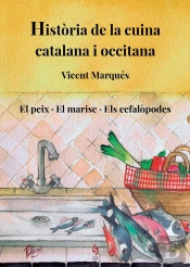 Historia De La Cuina Catalana I Occitana. Volum Iv.