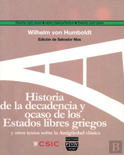 Bertrand.pt - Historia De La Decadencia Y Ocaso De Los Estados Libres Griegos : Y Otros Textos Sobre La Antigüedad