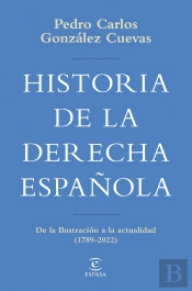 Historia De La Derecha Española