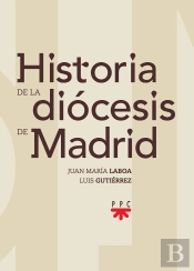 Historia De La Diocesis De Madrid