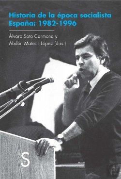 Bertrand.pt - Historia De La Época Socialista. España: 1982-1996