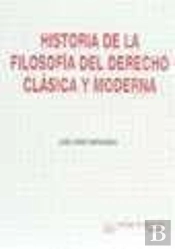Historia De La Filosofía Del Derecho. Clásica Y Moderna