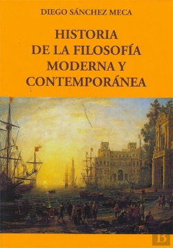 Bertrand.pt - Historia De La Filosofía Moderna Y Contemporánea