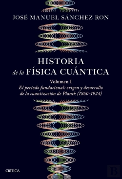 Bertrand.pt - Historia De La Fisica Cuantica Vol.I