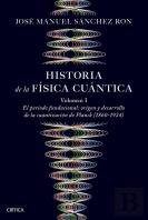 Historia De La Fisica Cuantica Vol.I