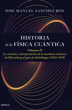 Bertrand.pt - Historia De La Fisica Cuantica Volumen Ii