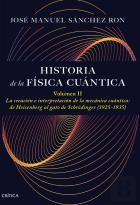 Historia De La Fisica Cuantica Volumen Ii