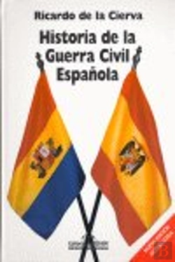 Bertrand.pt - Historia De La Guerra Civil Española