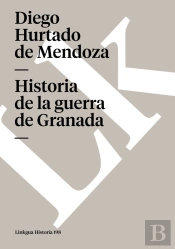 Historia De La Guerra De Granada