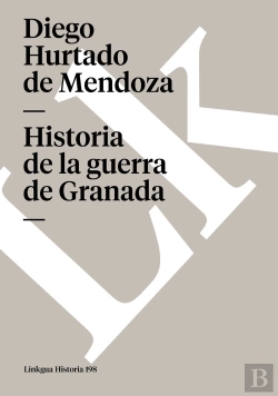 Bertrand.pt - Historia De La Guerra De Granada