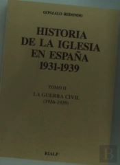 Historia De La Iglesia En España. Ii. La Guerra Civil