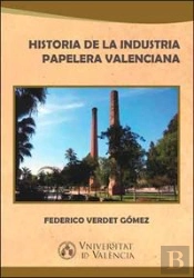Historia De La Industria Papelera Valenciana