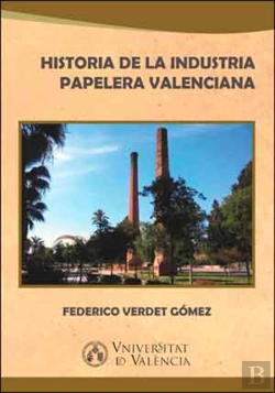 Bertrand.pt - Historia De La Industria Papelera Valenciana