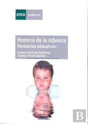 Historia De La Infancia. Itinerarios Educativos