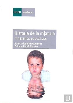 Bertrand.pt - Historia De La Infancia. Itinerarios Educativos