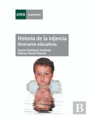 Historia De La Infancia. Itinerarios Educativos