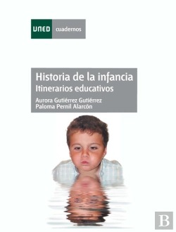 Bertrand.pt - Historia De La Infancia. Itinerarios Educativos