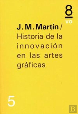 Bertrand.pt - Historia De La Innovación En Las Artes Gráficas