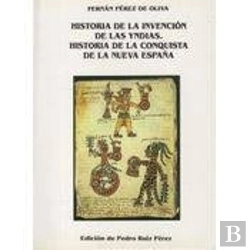 Bertrand.pt - Historia De La Invencion De Indias Y De La Conquista De La N