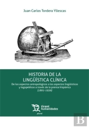 Historia De La Linguistica Clinica. De Los Aspectos Antropologicos A Los Aspecto