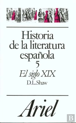 Bertrand.pt - Historia De La Literatura Española, 5. El Siglo Xix