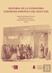 Historia De La Literatura Ilustrada Española Del Siglo Xix