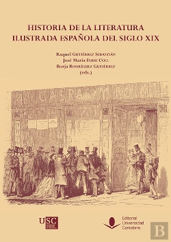 Bertrand.pt - Historia De La Literatura Ilustrada Española Del Siglo Xix
