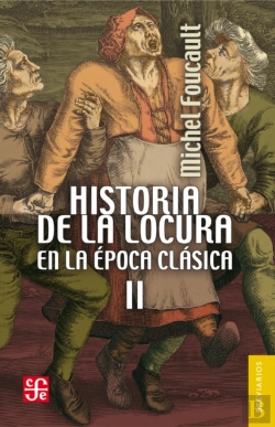 Bertrand.pt - Historia De La Locura En La Época Clásica, Ii