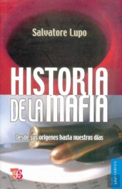 Bertrand.pt - Historia De La Mafia. Desde Sus Origenes Hasta Nuestros Dias 