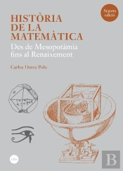 Història De La Matemàtica. Des De Mesopotàmia Al Renaixement