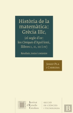 Bertrand.pt - Historia De La Matematica: Grecia Iiic1 (El Segle D'Or: Les Coniques D'Apol·Loni