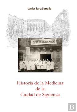Bertrand.pt - Historia De La Medicina De La Ciudad De Sigüenza